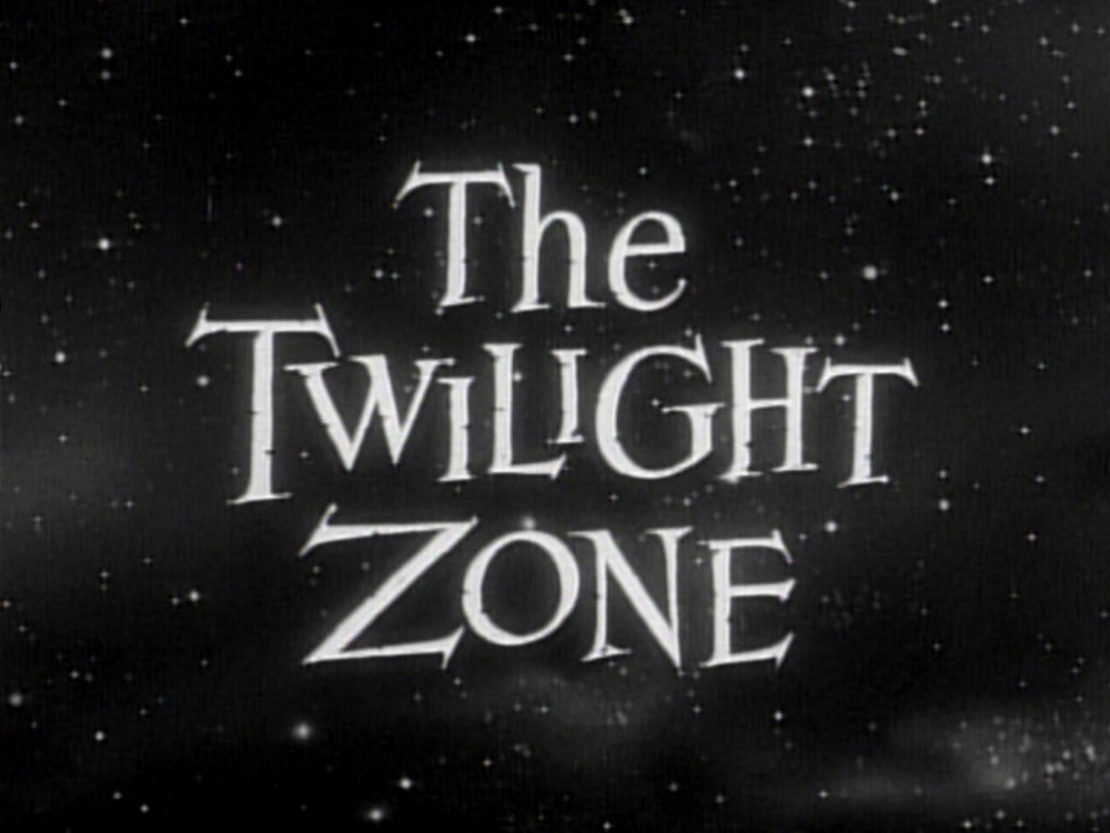 You just crossed over into... the Twilight Zone!