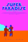 Super Paradise: The Story of Mykonos