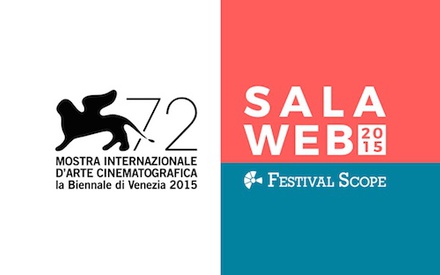 Sala Web 2015: Το 72ο Φεστιβάλ Βενετίας στον υπολογιστή σας! 