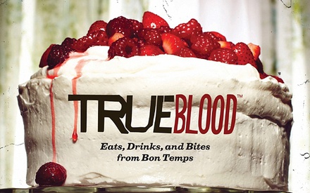 Αγαπώ το «True Blood», για τη γεμάτη γεύση του! Βιβλίο με συνταγές μαγειρικής από το Bon Temps!
