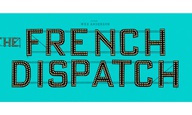 «The French Dispatch»: το νέο πόστερ αποκαλύπτει ότι αυτή είναι η ταινία του Γουές Αντερσον με το μεγαλύτερο καστ